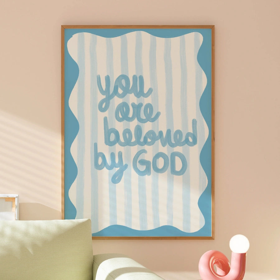 You Are Beloved by God Wall Art – Christian Print