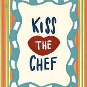 Kiss the Chef – Kitchen Wall Art