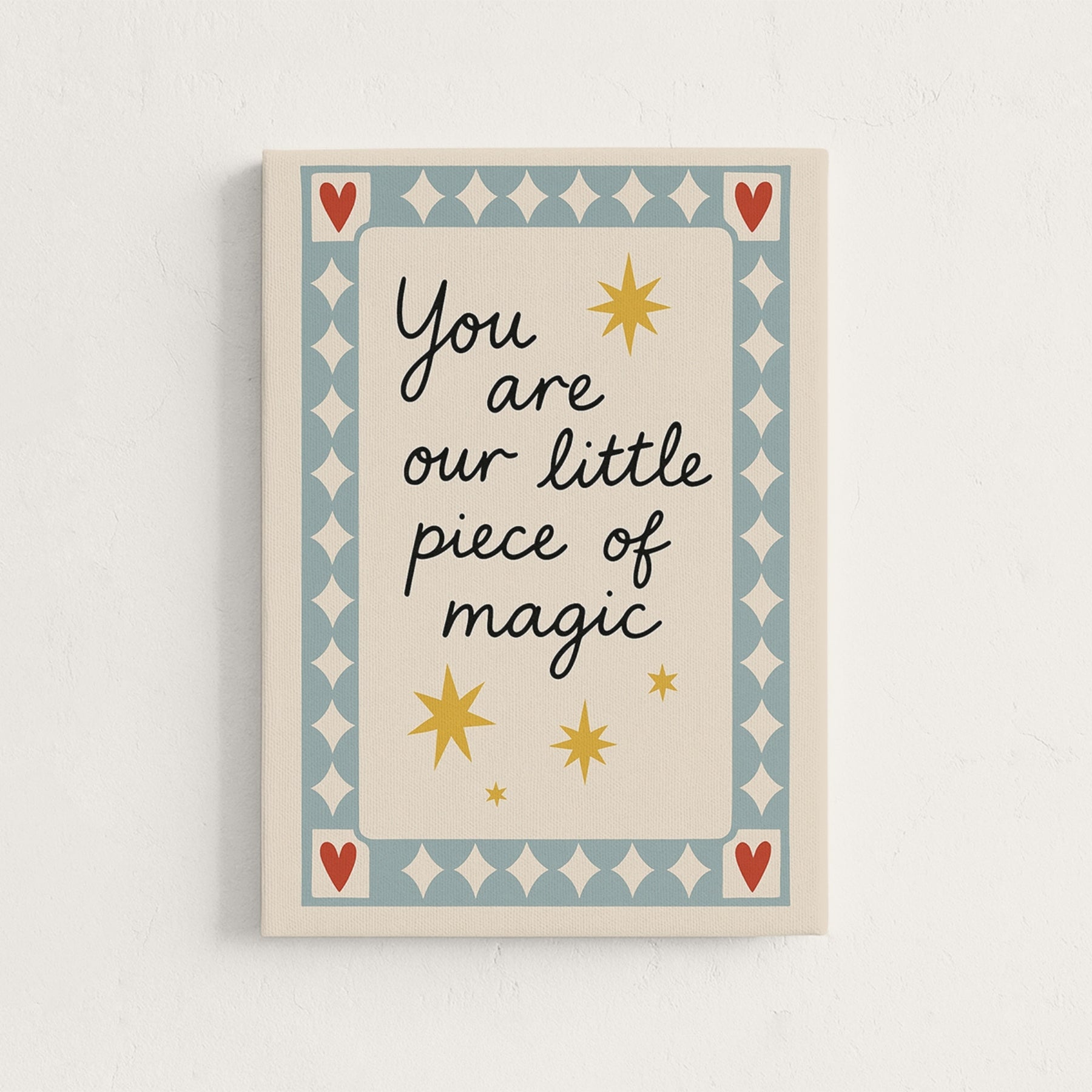 You Are Our Little Piece of Magic