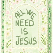 All We Need Is Jesus - Poster cristiano