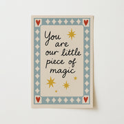 You Are Our Little Piece of Magic – Poster per bambini