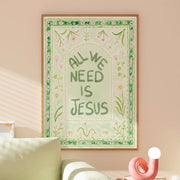 All We Need Is Jesus - Poster cristiano