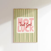 Just God Not Luck – Christian Wall Art