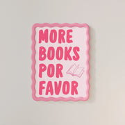More Books Por Favor – Bookish Wall Art
