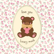 Love You Beary Much – Nursery & Kids Wall Art