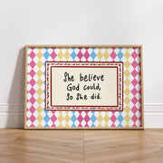 She Believed God Could – Christian Wall Art