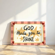 God Made You to Shine – Nursery & Kids Canvas Wall Art