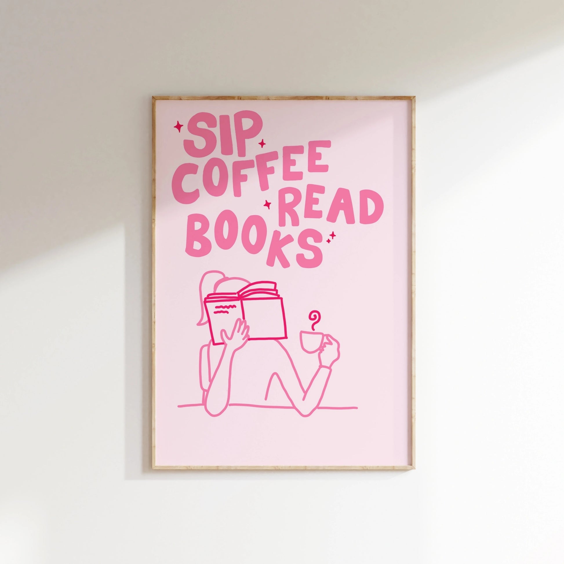 Sip Coffee Read Books  – Pink Bookish Print