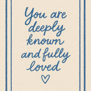 You Are Deeply Known and Fully Loved - Poster cristiano