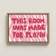 This Room Was Made for Playin’ – Nursery & Kids Canvas Wall Art