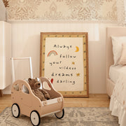 Always Follow Your Wildest Dreams – Nursery & kids wall art