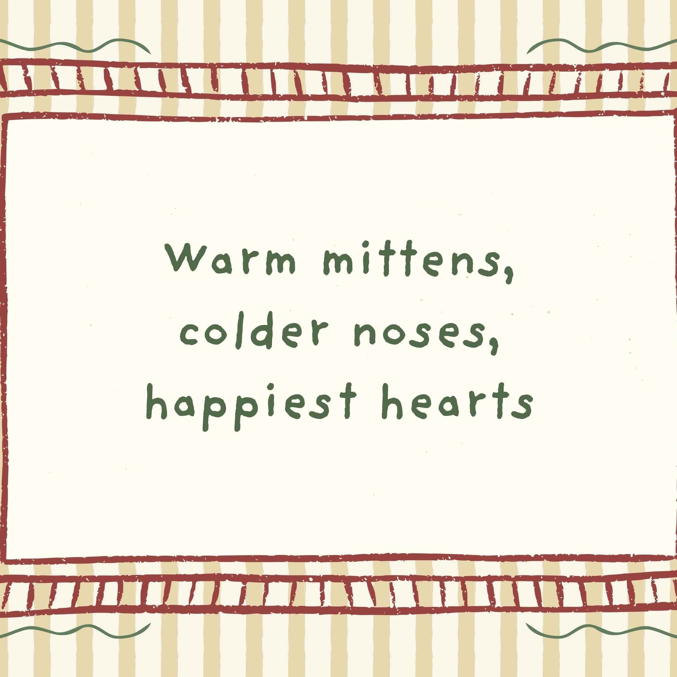 Warm Mittens Winter Quote Print