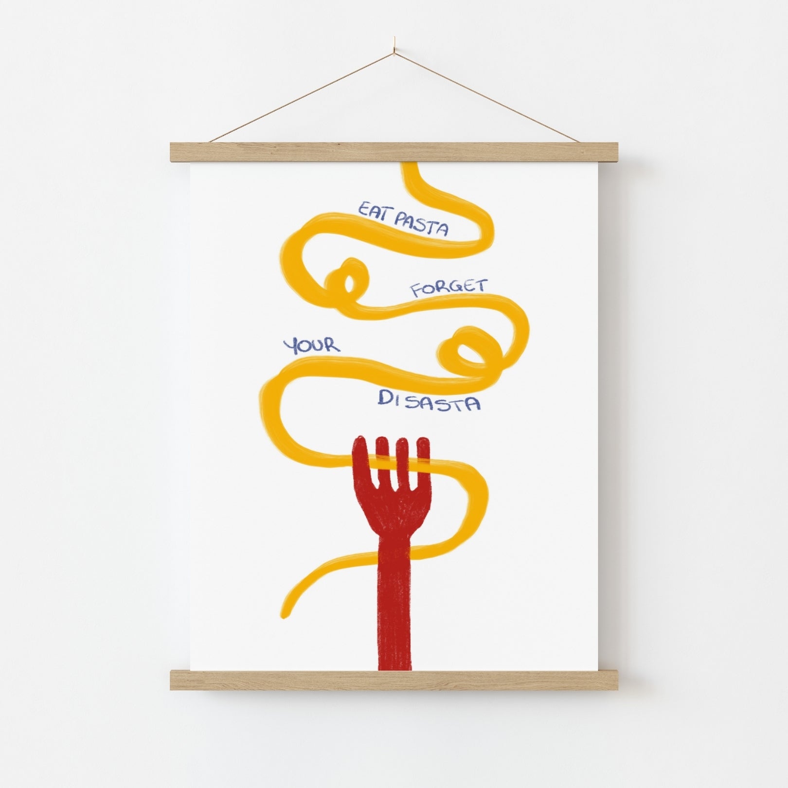 Funny Pasta Wall Art – Eat Pasta Forget Your Disasta Print