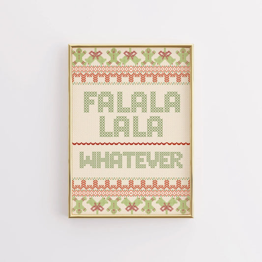 Fa La La Whatever – Funny Xmas Wall Art Print