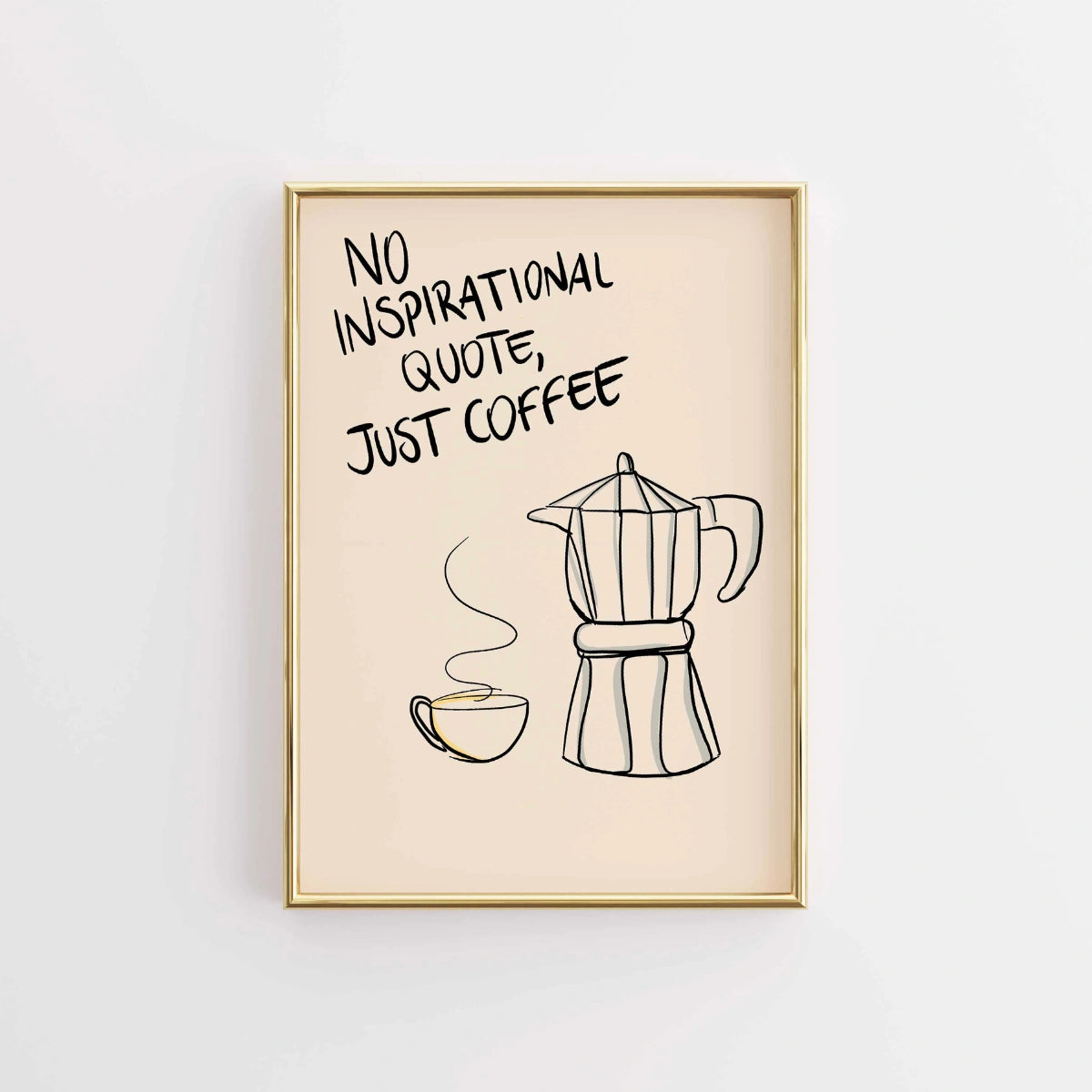 Just Coffee Wall Art – Funny Kitchen Print