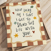 How Lucky Am I to Spend This Life with You – Nursery & Kids Canvas Wall Art