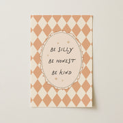 Be Silly, Be Honest, Be Kind – Nursery & Kids Wall Art