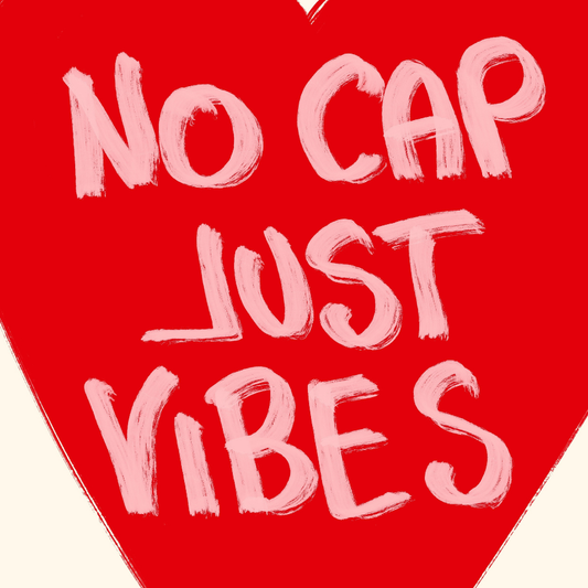 No Cap Just Vibes Wall Art – Maximalist Quote Print