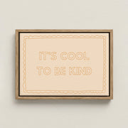 It’s Cool to Be Kind – Nursery & Kids Canvas Wall Art