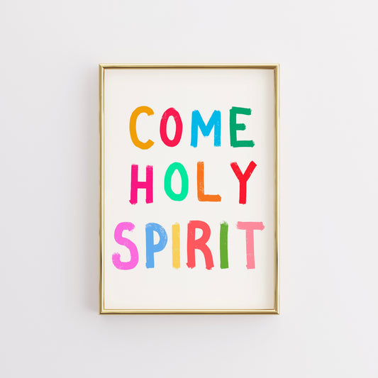 Come Holy Spirit Wall Art – Colorful Christian Print