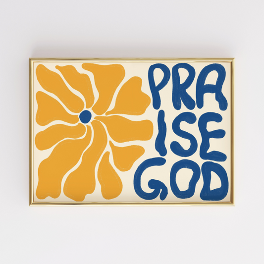 Praise God Print – Bold Christian Wall Art