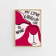 Love Language Is Wine – Kitchen Wall Art