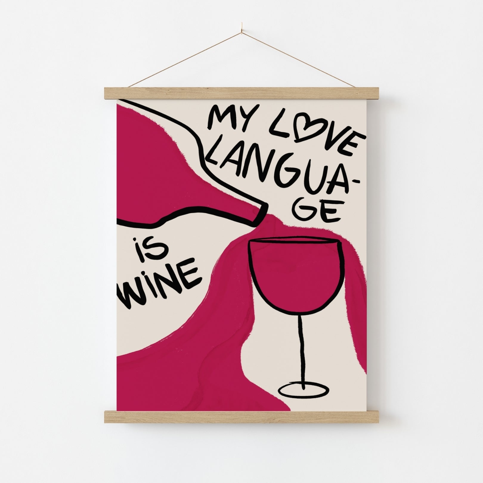 Love Language Is Wine Wall Art – Funny Print, Kitchen Wall Decor