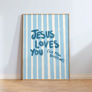 Jesus Loves You Go Tell Someone – Christian Wall Art