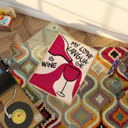 Love Language Is Wine – Kitchen Wall Art