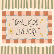 Cool Kids Live Here Sunshine – Nursery & Kids Wall Art