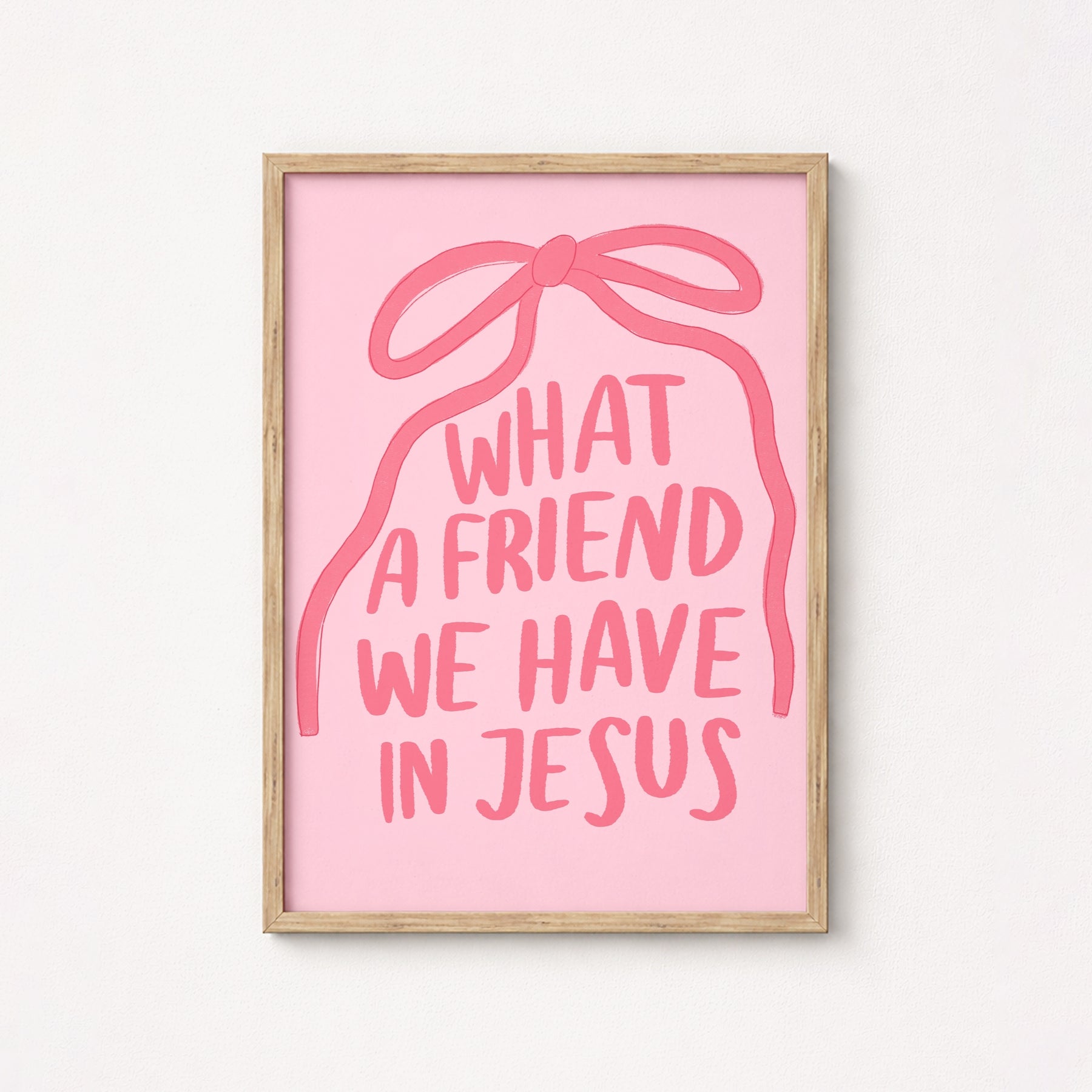 What a Friend We Have in Jesus Wall Art – Pink Christian Print, Christian Wall Decor