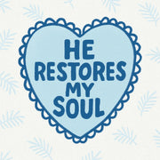 He Restores My Soul - Poster cristiano