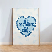 He Restores My Soul - Poster cristiano