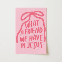 What a Friend We Have in Jesus Wall Art – Pink Christian Print, Christian Wall Decor