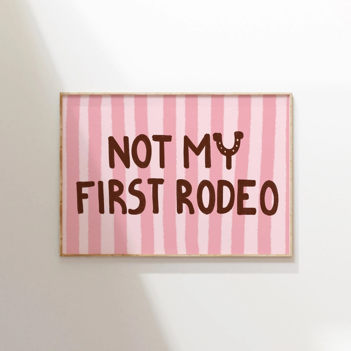 Not My First Rodeo Wall Art