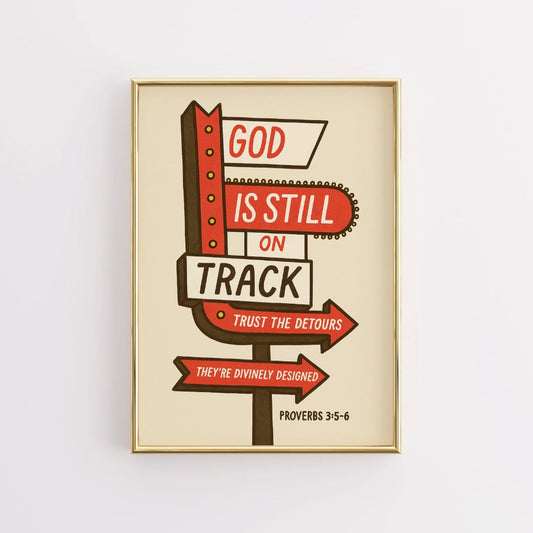 God Is Still on Track Wall Art - Faith Based Detour Sign Poster
