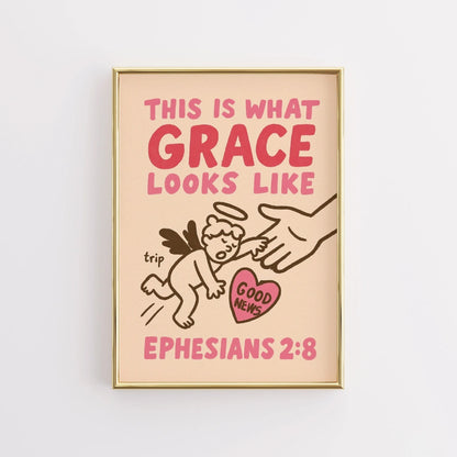 This Is What Grace Looks Like Wall Art – Good News Faith Poster