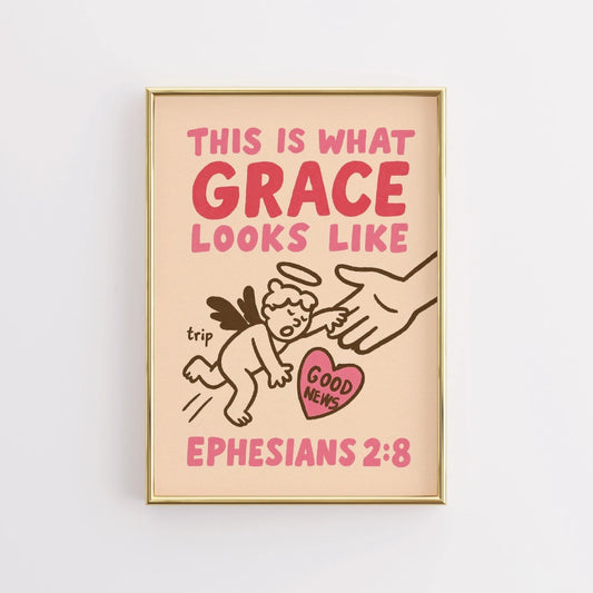 This Is What Grace Looks Like Wall Art – Good News Faith Poster
