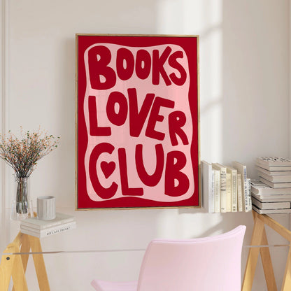 Books Lover Club Print – Bold Typography Wall Art for Bibliophiles & Reading Nooks