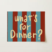 What’s for Dinner – Kitchen Wall Art