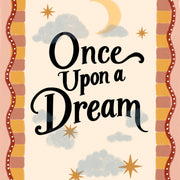 Once Upon a Dream – Nursery & Kids Wall Art