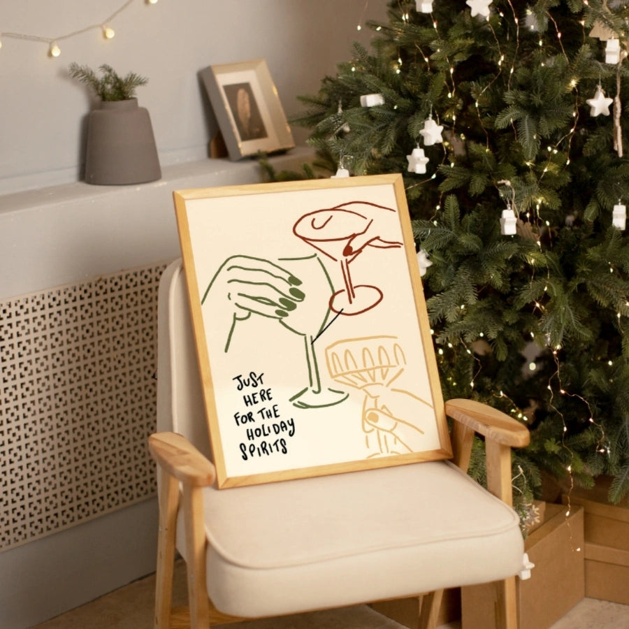 Just Here for the Holiday Spirits Print
