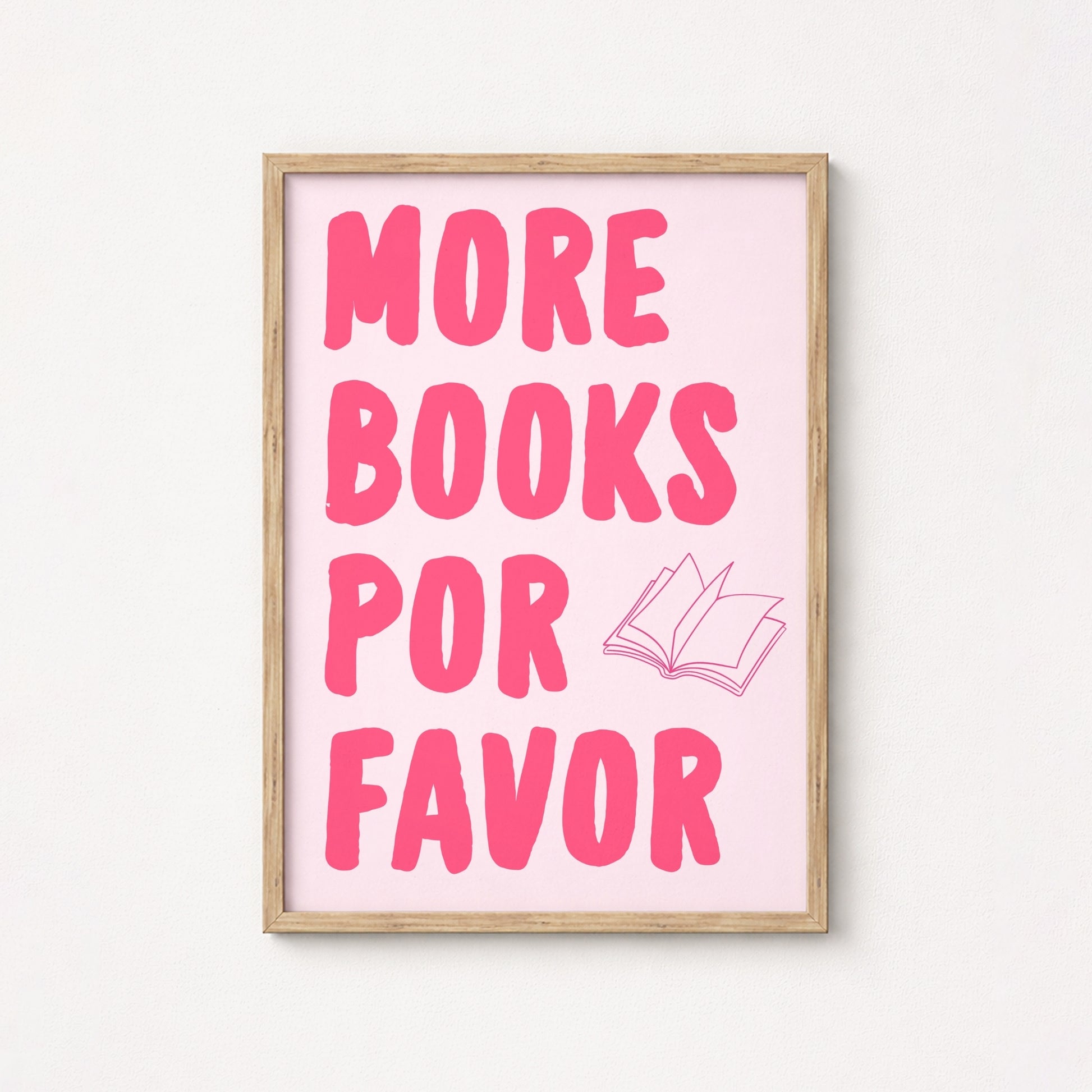 More Books Por Favor  – Pink Bookish Print