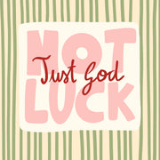 Just God Not Luck – Christian Wall Art