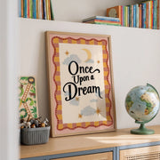 Once Upon a Dream – Nursery & Kids Wall Art