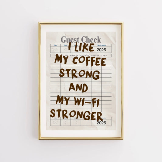 Funny Coffee Quote Wall Art –  Coffee WiFi Print