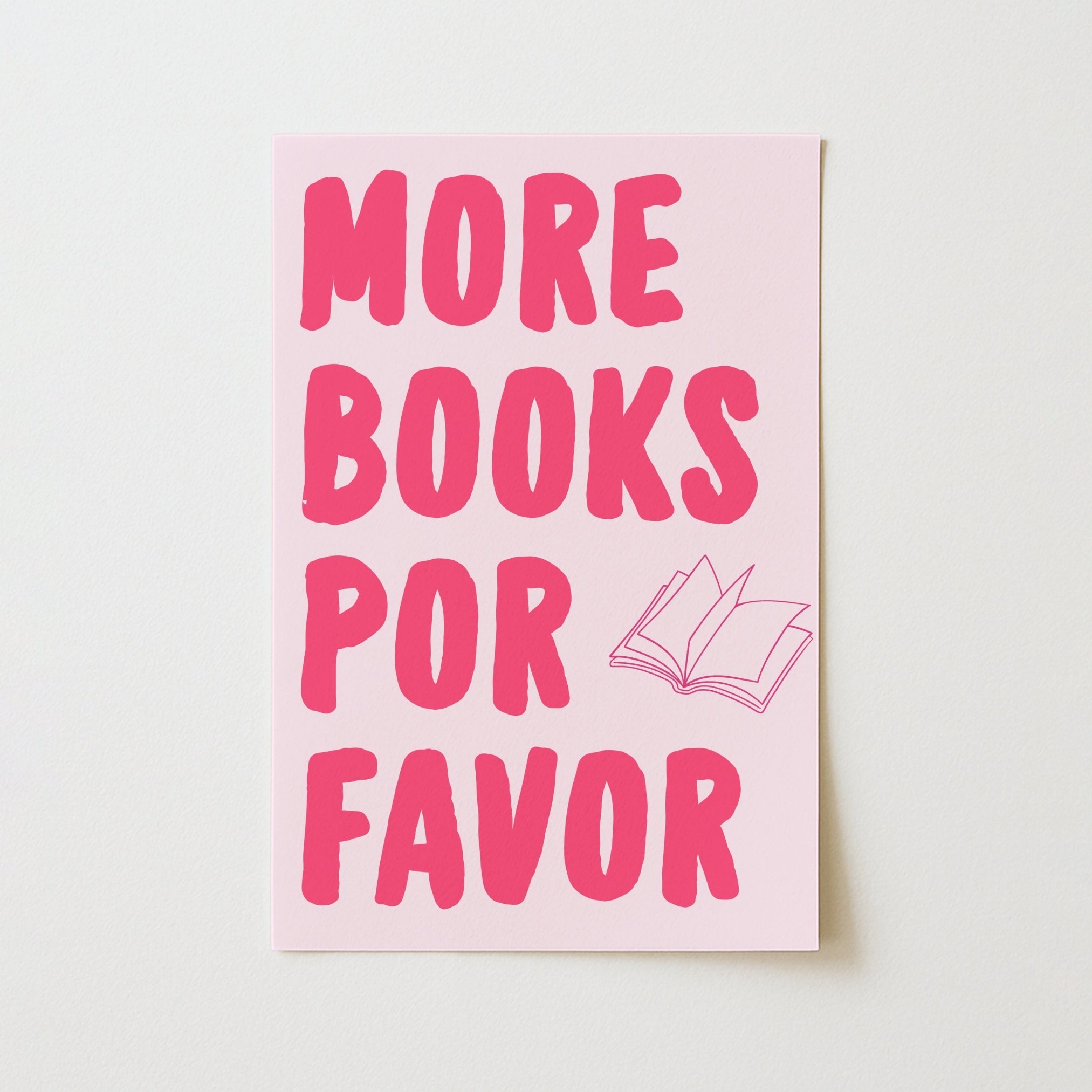 More Books Por Favor  – Pink Bookish Print
