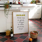 The Food Was So Good – Kitchen Wall Art