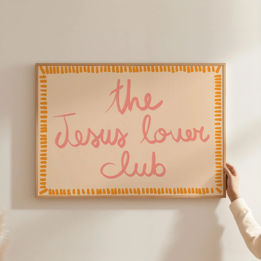 The Jesus Lover Club Wall Art – Trendy Christian Print