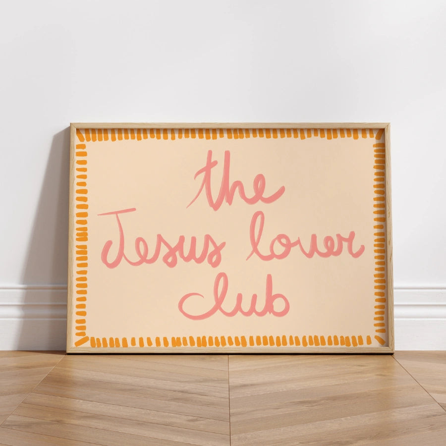 The Jesus Lover Club Wall Art – Trendy Christian Print